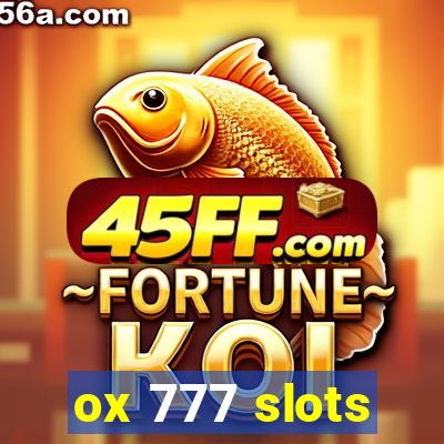 ox 777 slots